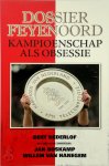 Bert Nederlof - Dossier Feyenoord kampioenschap als obsessie