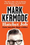 Kermode, Mark - Hatchet Job
