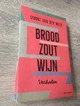 Meer, Vonne van der - Brood, zout, wijn, gesigneerd