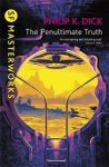 Philip K. Dick - The Penultimate Truth SF Masterworks