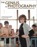 Gerry Badger ; Mary Davies ; Jane O'Shea - Genius of Photography : How photography has changed our lives.