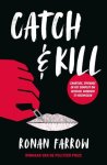 Ronan Farrow - (1) Catch   Kill