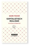 Mark Fisher - (1) Kapitalistisch Realisme