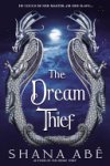 Shana Abé 139398 - The Dream Thief