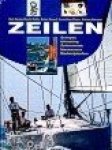 Bond, B. e.a. - Zeilen Schepen, uitrusting, zeiltechniek, manoeuvres, wedstrijdzeilen
