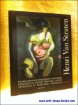 Raskin, Ludo. - Henri Van Straten  Oeuvre catalogus schilderijen / tekeningen -  catalogue de l'oevre peintre / dessin - catalogue of paintings / Drawings