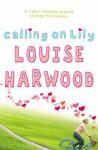 Harwood, Louise - Calling on Lily