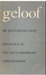 Linde, H van der en Fiolet, HAM - Geloof bij kenterend getij - peilingen in een seculariserend christendom