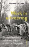 Lennert Savenije - Werk in uitvoering De Nederlandsche Heidemaatschappij in crisis- en oorlogstijd