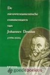 KORTEWEG, P. - De nieuwtestamentische commentaren van Johannes Drusius (1550-1616)