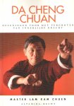 Chuen, Lam Kam - Da Cheng Chuan. Oefeningen voor het vergroten van innerlijke kracht Chuen, Lam Kam - Da Cheng Chuan. Oefeningen voor het vergroten van innerlijke kracht