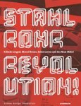 Böhan, Torsten & Christoph Janik & Susanne Engelhard: - Stahlrohrrevolution !  Kalman Lengyelm, Marcel Breuer, Anton Lorenz und das  Neue Möbel,