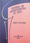 Witzenmann, Herbert - Vererbung und Wiederverkörperung des Geistes. Die Reinkarnationsidee Rudolf Steiners in geisteswissenschaftlicher Darstellung nach naturwissenschaftlicher Methode Witzenmann, Herbert - Vererbung und Wiederverkörperung des Geistes. Die Reinkarnationsidee Rudolf Steiners in geisteswissenschaftlicher Darstellung nach naturwissenschaftlicher Methode