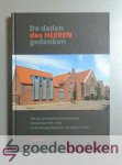 Duvekot, J.W. - De daden des Heeren gedenken --- 100 jaar Gereformeerde Gemeente Oosterland 1919-2019 en de voorgeschiedenis van 1836 tot 1919