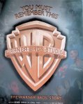 Schickel, Richard & George Perry - You Must Remember This The Warner Bros. Story