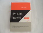 Lelord Kordel; A E Hermans-de Roos - Eet uzelf gezond