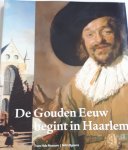 BIESBOER, Pieter - De Gouden Eeuw begint in Haarlem