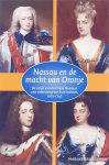 M. Bruggeman 23820 - Nassau en de macht van Oranje de strijd van de Friese Nassaus voor hun rechten, 1702-1747