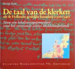 M. Rem - De taal van de klerken uit de Hollandse grafelijke kanselarij (1300-1340)