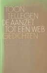 Tellegen, Toon - De aanzet tot een web. gedichten