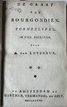 [Dóll Egges, Catharina Maria (vert.)]; August von Kotzebue - Theatre play 1798 | De graaf van Bourgondiën. Tooneelspel in vier bedryven. Vertaald uit het Duits. Amsterdam, Hendrik Gartman, Willem Vermandel en Jan Willem Smit, 1798.