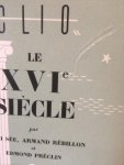 Edmond Prèclin - Clio Le Siècle XVI, XVII, XVIII 1e, XVIII 2e - 1952/1949