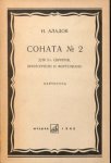 Aladow, Nikolai: - Sonata No. 2 für 2 Violinen, Violoncell und Fortepiano. Op. 131