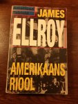 Ellroy, James - Amerikaans riool / druk 1