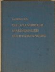 BOL, Laurens J. - Die Holländische Marinemalerei des 17. Jahrhunderts BOL, Laurens J. - Die Holländische Marinemalerei des 17. Jahrhunderts