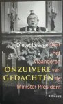 LESAGE Dieter - Onzuivere gedachten. Over het Vlaanderen van de Minister-President
