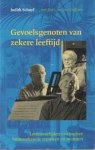 Schuyf, Judith - Gevoelsgenoten van zekere leeftijd. Levensverhalen van oudere homoseksuele vrouwen en mannen