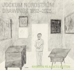 Jockum Nordstrom - Drawings 1992-2025