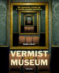 S. Houpt 254906 - Vermist uit het museum het spannede verhaal van 's werelds grootste kunstroven