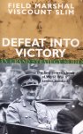 Slim, William - Defeat into Victory