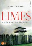 GRAICHEN, Gisela [Hg.] - Limes - Roms Grenzwall gegen die Barbaren.
