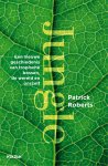Patrick Roberts - Jungle Een nieuwe geschiedenis van tropische bossen, de wereld en onszelf