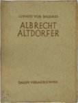 Ludwig Von Baldass - Albrecht Altdorfer