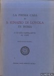Various - La prima casa di S. Ignazio di Loyola in Roma. O le sue cappellette al gesù