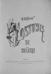 Grévin, A. - Costumes de théatre