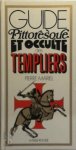 Pierre Mariel 17900 - Guide pittoresque et occulte des templiers
