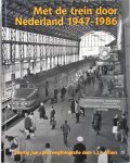 L.J.P. Albers - Met de trein door Nederland 1947-1986