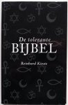 Kirste Reinhard, vert. Fonteyn Henk - De tolerante Bijbel