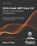 Mark J. Price - C# 8.0 and .NET Core 3.0 - Modern Cross-Platform Development