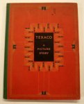 TEXACO. - Texaco. A Picture Story.