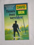 Brin, David - SF 338: Tussen twee werelden