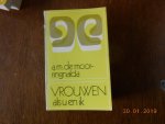 Moor Ringnalda A M de - Vrouwen als u en ik / druk 1