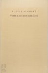 Rudolf Schwarz - Vom Bau der Kirche