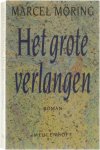 Marcel Moring - Het grote verlangen