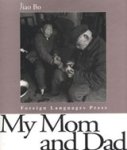 Jiao Bo - My mom and dad Jiao Bo - My mom and dad