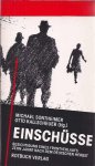Sontheimer, Michael. & Otto Kallscheur - Einschüsse: besichtigung eines frontverlaufs Zehn Jahre nach dem Deutschen Herbst Sontheimer, Michael. & Otto Kallscheur - Einschüsse: besichtigung eines frontverlaufs Zehn Jahre nach dem Deutschen Herbst